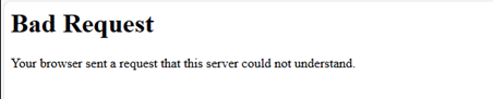 Screenshote of Bad Request error message